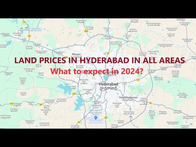 Land prices in Hyderabad| what to expect in 2024? |Hyderabad real estate| where to invest?