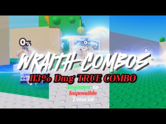 OP WRAITH COMBOS BEGINNER TO IMPOSSIBLE TUTORIAL - Project Smash