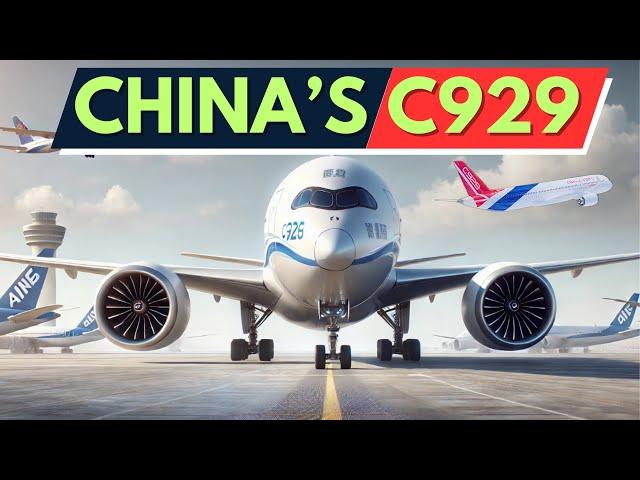 COMAC Unveils Plans for the C929 to Rival Airbus and Boeing