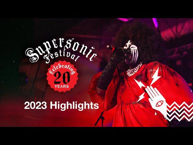 Supersonic Festival 2023 - the highlights