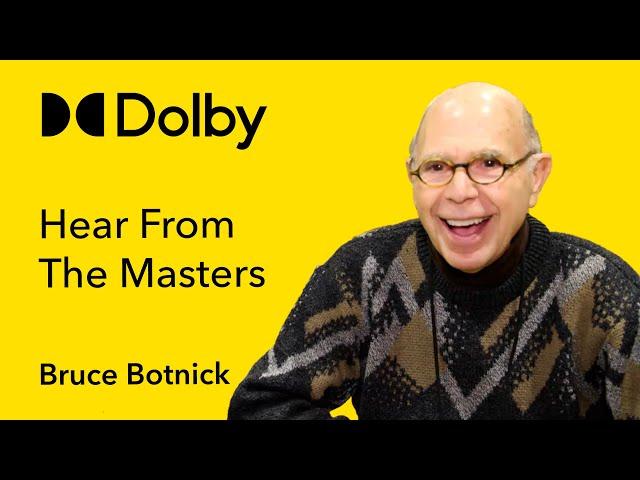 Bruce Botnick on Dolby Atmos Music with Echo Studio | Hear From The Masters | Dolby Music