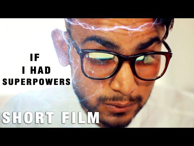 IF I HAD SUPERPOWERS | Comedy Short Film