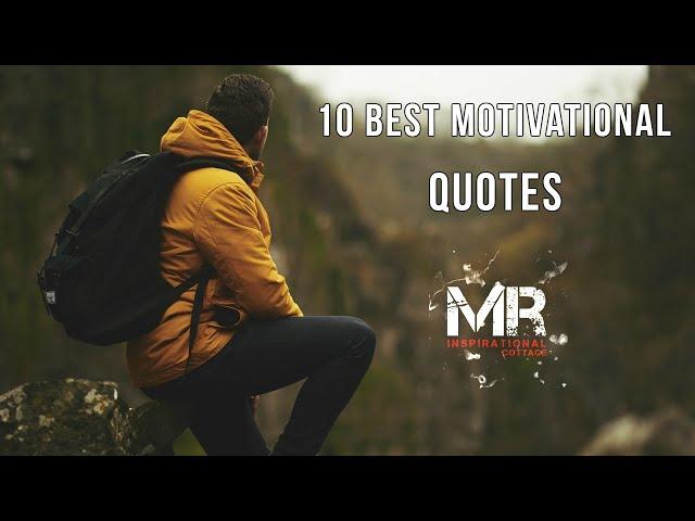 10 Best Motivational Quotes | Never Give Up | Inspirational Cottage