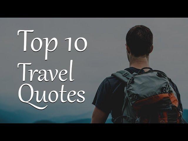 Top 10 Travel Quotes and Sayings