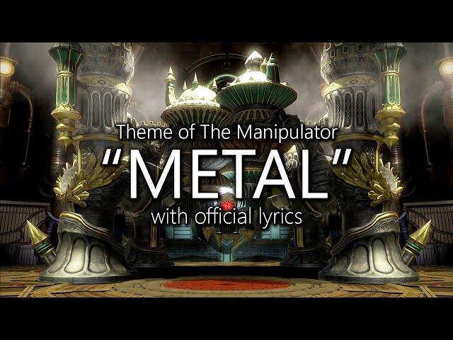 "Metal" with Official Lyrics (The Manipulator Theme) | Final Fantasy XIV