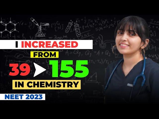 Score 150+ in Chemistry if you start preparing from now | NEET 2023