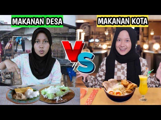 BERBURU MAKANAN DESA VS MAKAN KOTA MANA YANG LEBIH ENAK |DESMA AND BESTIE