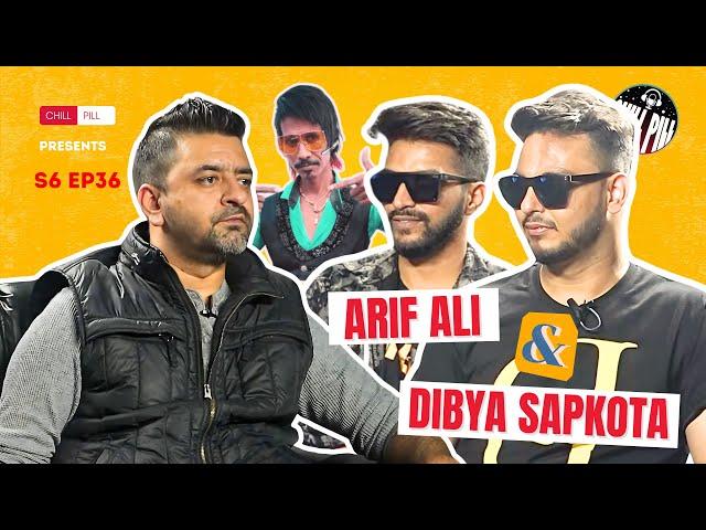 Chill Pill S6 EP 36 ft.  @Arif Ali || Dibya Sapkota  || Kshitiz Kc || Utsab Sapkota