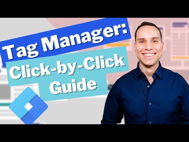 Google Tag Manager Tutorial: Complete Guide for Beginners