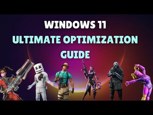 Windows 11 - Ultimate Optimization Guide