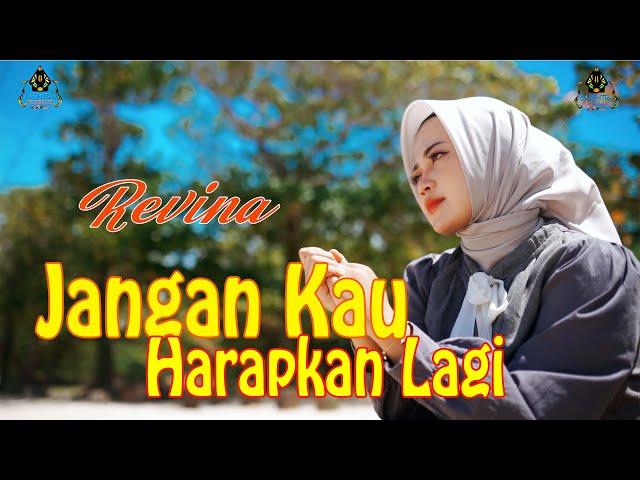 REVINA ALVIRA - JANGAN KAU HARAPKAN LAGI (Official MV Gasentra)