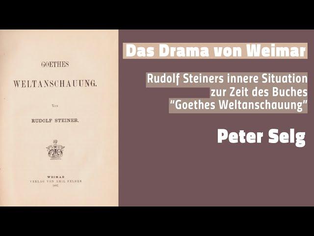 Peter Selg: Das Drama von Weimar