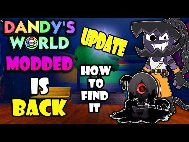 How to Find & Play DANDY'S WORLD MODDED (UPDATE) | IT'S BACK Dandy's World Roblox