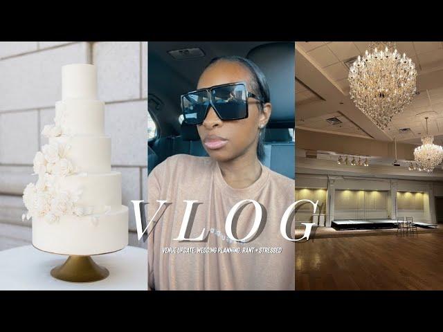 WEDDING VLOG | I AM STRESSED! | TOURING WEDDING VENUES | MUKBANG RANT | MORE WEDDING PLANNING