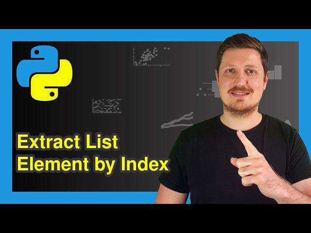 Access List Element by Index in Python (3 Examples) | Extract & Print | itemgetter() operator Module