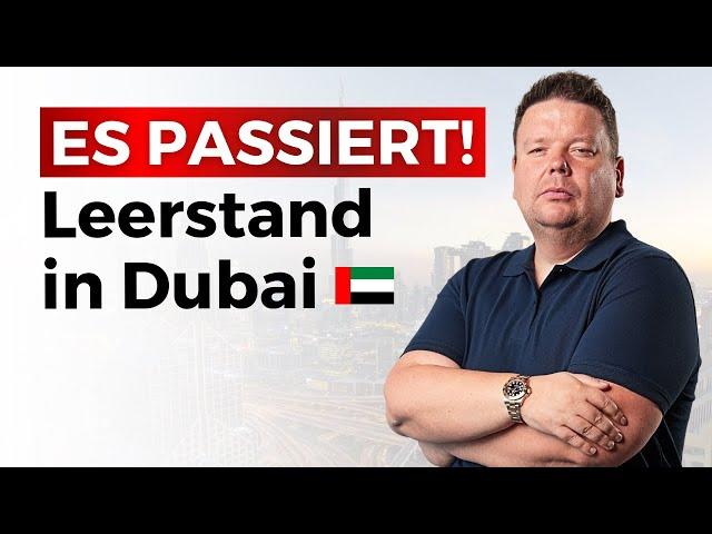 Es passiert! Leerstand in Dubai! Die Wahrheit