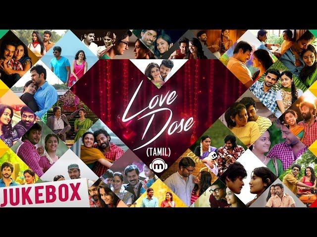 ️ Love Dose | Tamil Audio Jukebox