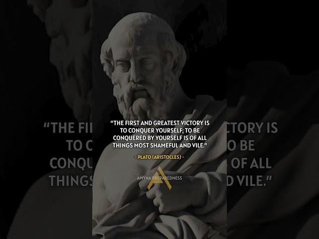 "The First and Greatest Victory Is to Conquer Yourself." - Plato