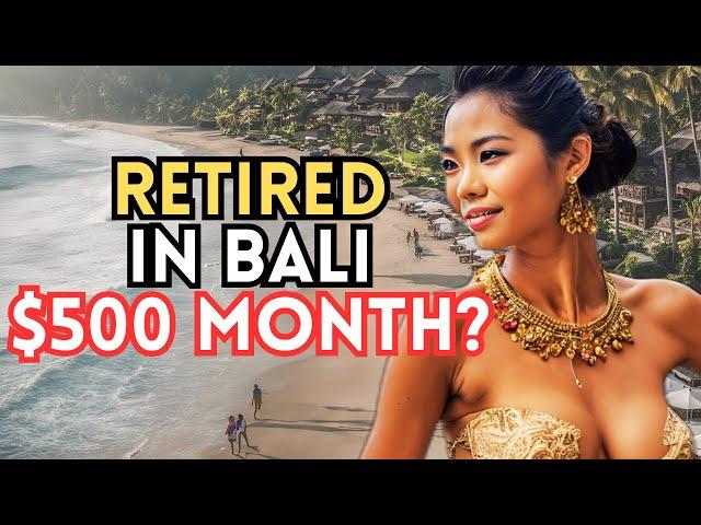 Life in Bali: Secrets of Affordable Living and Retire on $500 Month