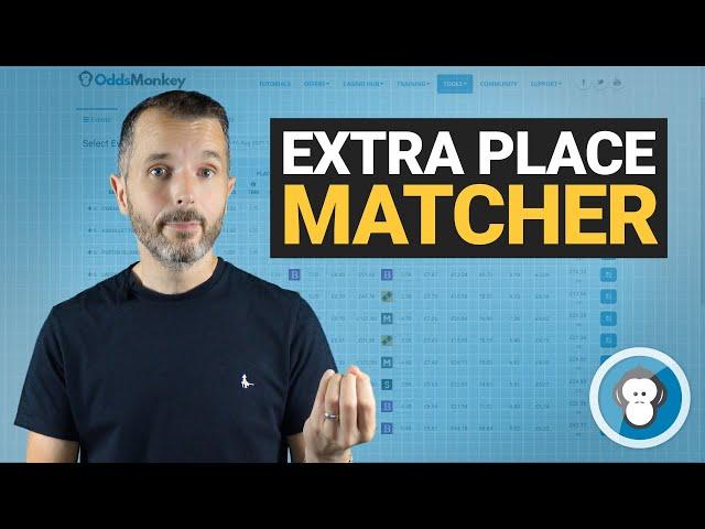 Extra Place Matcher | OddsMonkey Bites