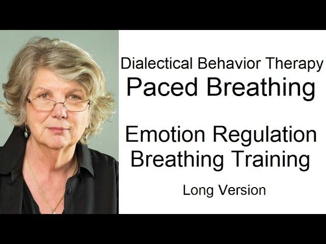 DBT Skills Training - Paced Breathing (TIPP) / Dialectical Behavior Therapy