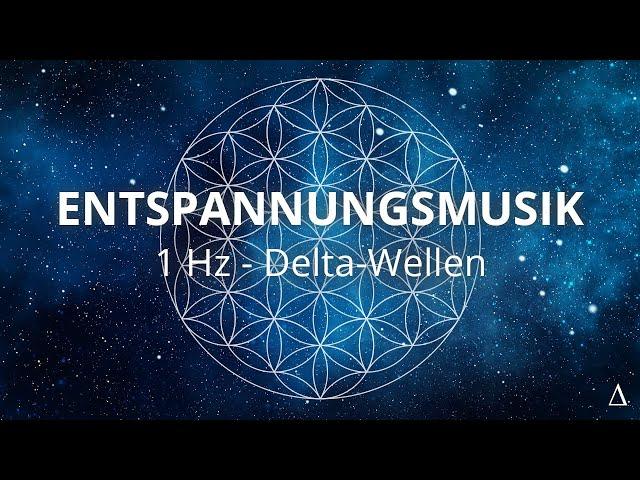 Entspannungsmusik  1 Hz Delta-Wellen  Tiefe Entspannung & Einschlafen  Binaurale Beats