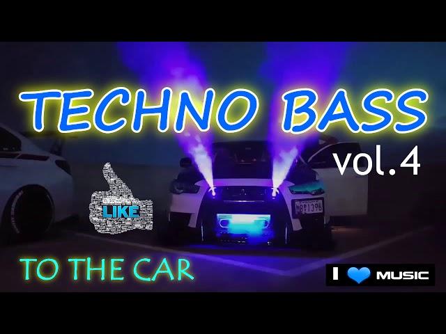 TECHNO BASS to the Car  vol.4