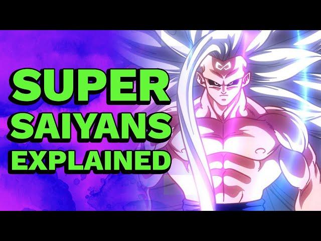 Super Saiyans Explained!