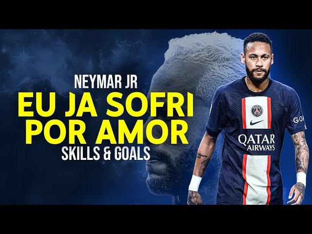 Neymar Jr ● Eu Ja Sofri Por Amor - 130 BPM | Skills and Goals 21/22