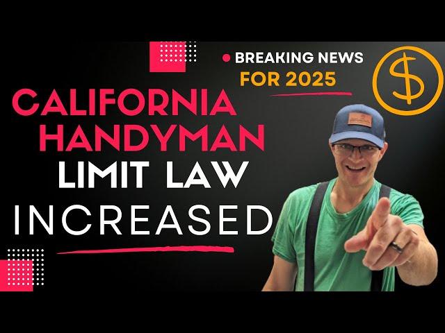 California Handyman Law RAISED for 2025