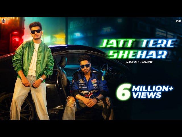 Jatt Tere Shehar (Official Video) Jassie Gill ft. Munawar | Starboy X | EP - Gill Skill