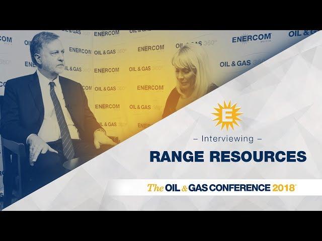 Range Resources' Jeff Ventura at EnerCom's Oil & Gas Conference ® 2018