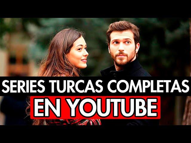 10 SERIES TURCAS COMPLETAS EN YOUTUBE DOBLADAS AL ESPAÑOL