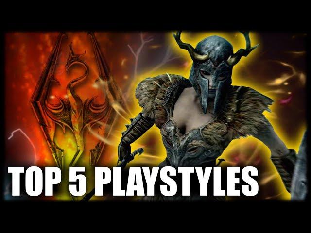 Skyrim - Top 5 Playstyles