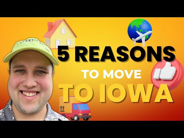 Top 5 Reasons to Move to Iowa
