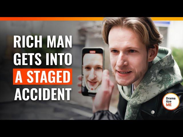 Rich Man Gets Into A Staged Accident | @DramatizeMe.Special