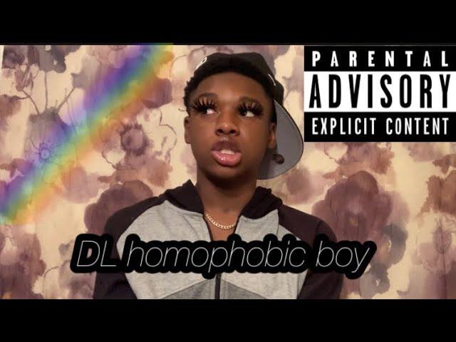 The DL homophobic boy (storytime)