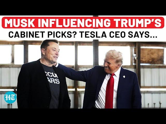 Elon Musk Influencing Crucial Cabinet Picks In Trump 2.0? Tesla CEO Breaks Silence | U.S. News