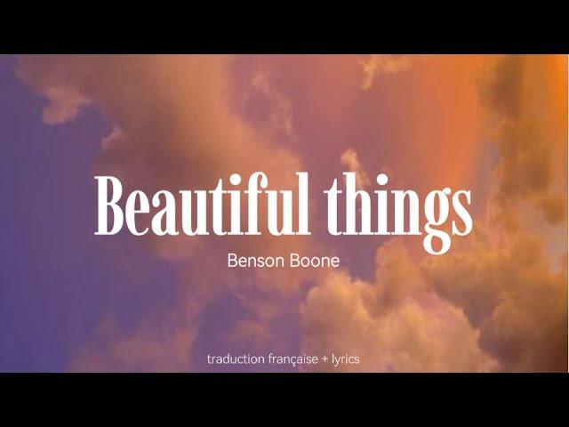 Beautiful things - Benson boone - traduction française/lyrics