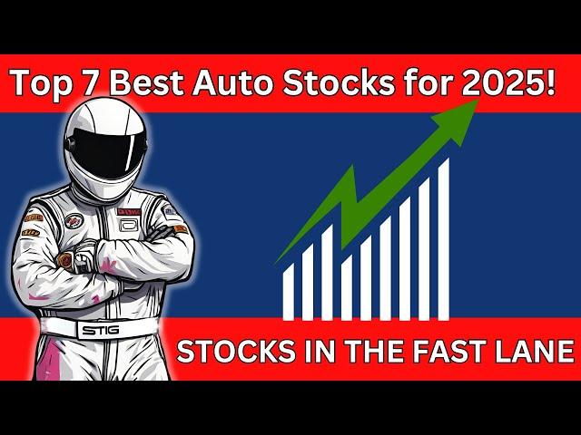 Top 7 Car Stocks Poised to Explode in 2025!