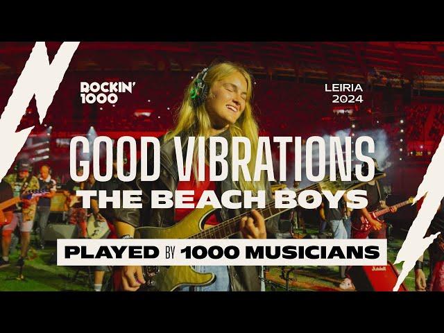 Good Vibrations - The Beach Boys, Played by 1,000 Musicians | Rockin'1000