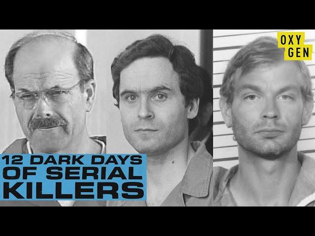 Don't Miss Oxygen's 12 Dark Days of Serial Killers!