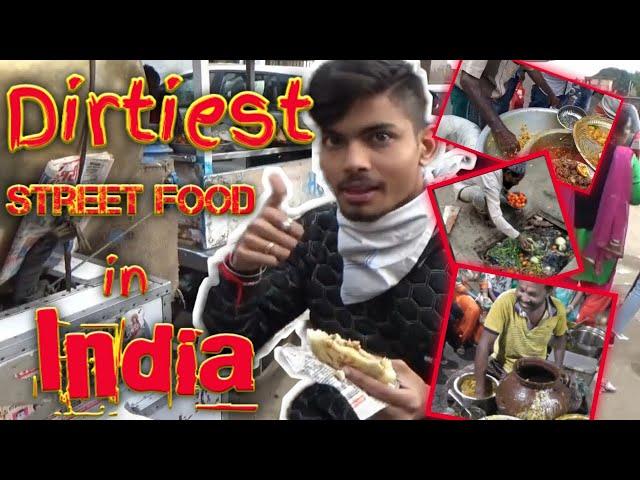 Dirtiest Street Food in India