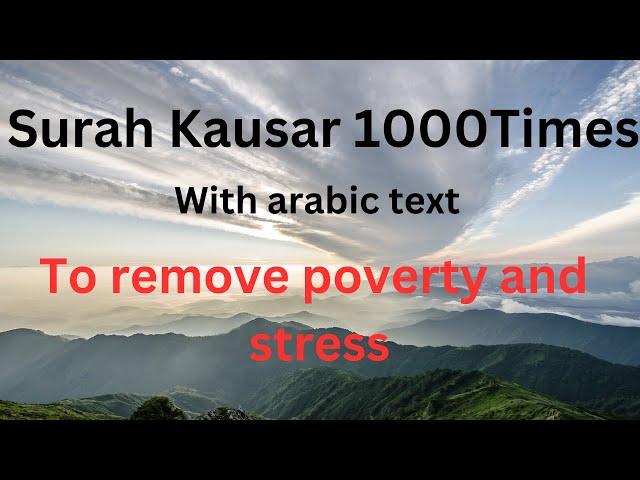 Surah kausar 1000 Times