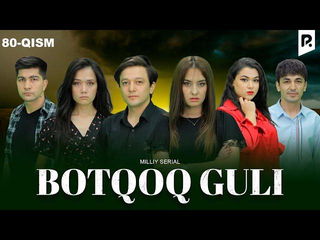 Botqoq guli 80-qism (milliy serial) | Боткок гули 80-кисм (миллий сериал)