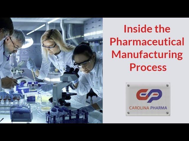 Inside the Pharmaceutical Manufacturing Process