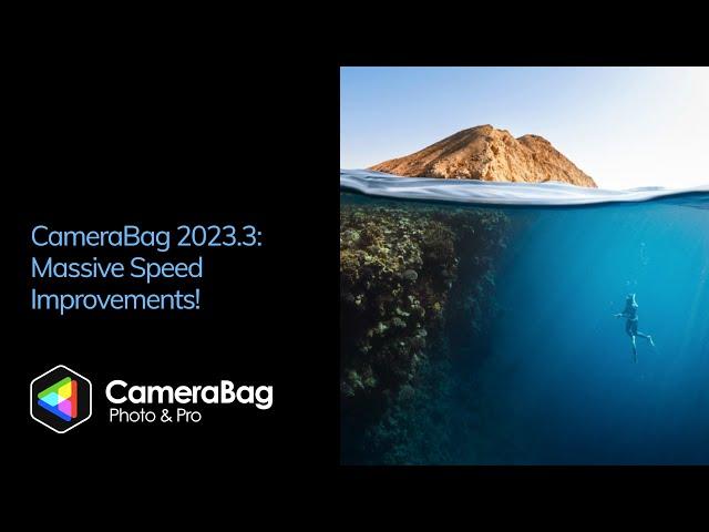 CameraBag 2023.3 — Massive Speed Improvements