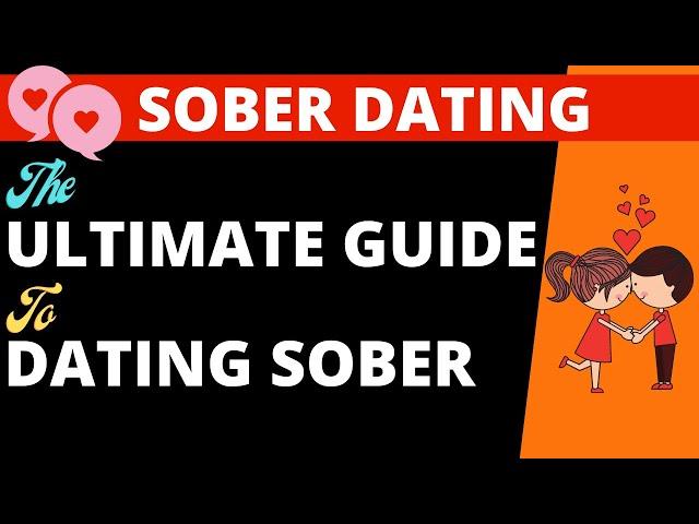 Sober Dating Tips - Should you date a drinker? Or tell them you are sober?