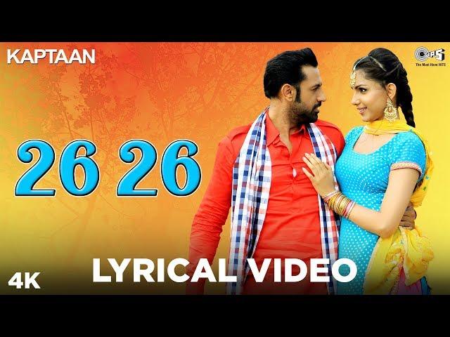 26 26 Lyrical Video - Kaptaan | Gippy Grewal, Monica Gill | DJ Flow, Amrit Maan | Punjabi Song