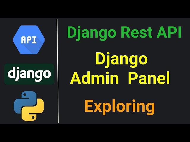 Django Rest Framework API #2 / Django Admin Panel. — updated—